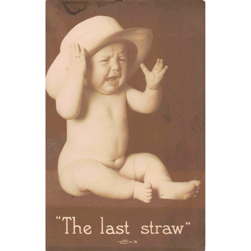 Vintage The Last Straw Crying Baby Postcard Winchester Photo Press Sepia Humor - Picture 1 of 2